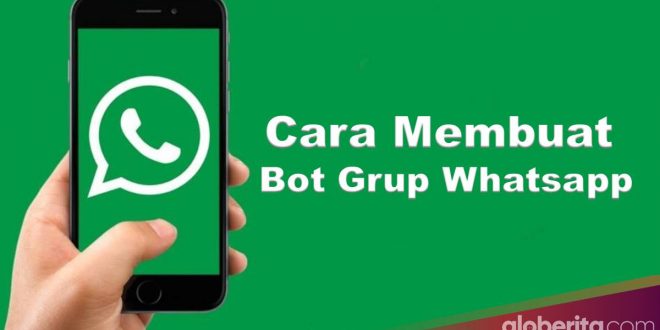 Cara Membuat Bot Grup Whatsapp Terbaru