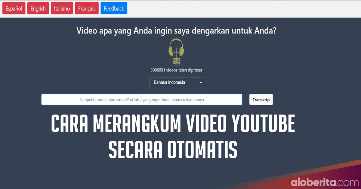 Cara Merangkum Video Youtube Secara Otomatis