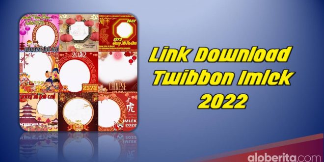 Link Download Twibbon Tahun Baru Imlek 2022 Paling Keren