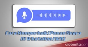 Cara Memperbaiki Pesan Suara WhatsApp