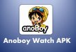 Apa itu Anoboy Watch APK