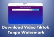 SSSTiktok Begini Cara Download Video Tiktok Tanpa Watermark