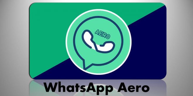 WhatsApp Aero (WA Aero) Apk Mod Versi Terbaru 2022