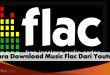 Cara Download Music Format Flac dari Youtube