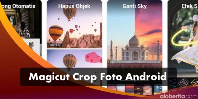 Link Download Aplikasi Magicut Crop Foto Android
