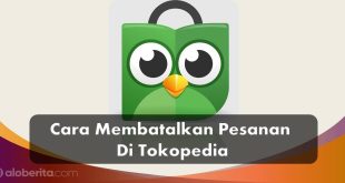 Cara Membatalkan Pesanan Di Tokopedia