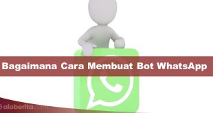  Bagaimana Cara Membuat Bot WhatsApp untuk Bisnis Anda