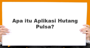 Apa itu Aplikasi Hutang Pulsa?