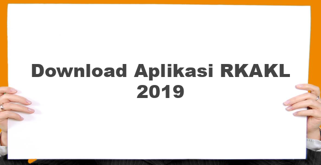 Download Aplikasi RKAKL 2019