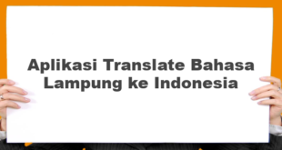 Aplikasi Translate Bahasa Lampung ke Indonesia