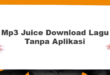 Mp3 Juice Download Lagu Tanpa Aplikasi